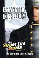 Entangled in Freedom: A Civil War Story 1453555250 Book Cover