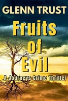 Fruits of Evil: An Alice Trent Suspense Thriller B0CH7GZ4LL Book Cover