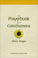 A Prayerbook for Catechumens (Best in Rcia Resources) 1585951471 Book Cover