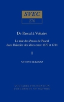 de Pascal ? Voltaire: Le R?le Des Pens?es de Pascal Dans l'Histoire Des Id?es Entre 1670 Et 1734 0729404013 Book Cover