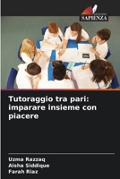 Tutoraggio tra pari: imparare insieme con piacere (Italian Edition) 6630258053 Book Cover