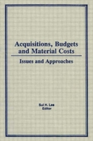 Acquisitions, Budgets, and Material Costs: Issues and Approaches 0866566902 Book Cover