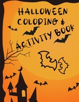 Halloween Coloring and Activity Book: Fun activity book for kids B08JZWNK7P Book Cover