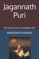 Jagannath Puri: The Sacred City of Lord Jagannath" B0CCCMZG4X Book Cover