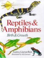Reptiles & Amphibians: Birth & Growth 0806961279 Book Cover