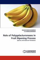 Role of Polygalacturonases in Fruit Ripening Process 3843386757 Book Cover