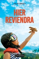 Hier reviendra (French Edition) 2379661219 Book Cover