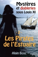 Les Pirates de L'Estuaire: Les Enquêtes de Thomas Russ (Mystères et Diableries sous Louis XI) B00XQCNSZI Book Cover