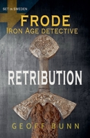Retribution (Frode: Iron Age Detective) B0G763MSH2 Book Cover