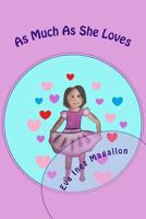 As Much as She Loves 1725901250 Book Cover