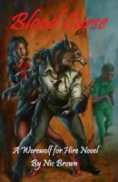 Blood Curse: A Werewolf for Hire Novel 1463588216 Book Cover