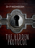 The Hidden Protocol: Revolutionizing Homoeopathy: A Data-Driven Approach to Healing B0DQ4NRQGX Book Cover