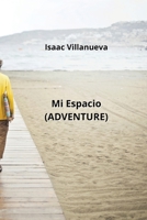 Mi Espacio (ADVENTURE) B0CS15WFQD Book Cover