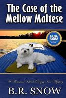The Case of the Mellow Maltese (The Thousand Islands Doggy Inn Mysteries) (Volume 13) 1942691394 Book Cover