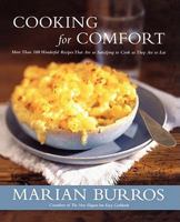 Cooking for Comfort : More Than 100 Wonderful Recipes That Are as Satisfying to Cook as They Are to Eat 0743236815 Book Cover