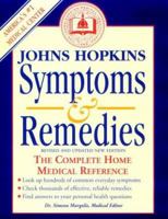 Johns Hopkins Symptoms & Remedies: the Complete Home Medical Referene 0929661192 Book Cover