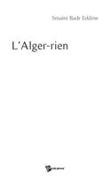 L'Alger-Rien (French Edition) 2748342291 Book Cover