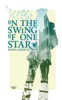 On the Swing of One Star 1493669257 Book Cover