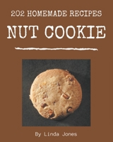 202 Homemade Nut Cookie Recipes: The Best-ever of Nut Cookie Cookbook B08KYV724D Book Cover