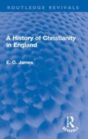 A History of Christianity in England 1032285893 Book Cover