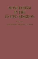Monetarism in the United Kingdom 1349062863 Book Cover