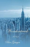Wonderstruck 153490879X Book Cover