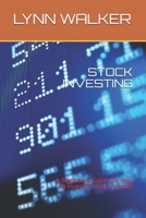 STOCK INVESTING: A Beginners Guide On How To Invest On Stock Market B08GVJLMZ6 Book Cover