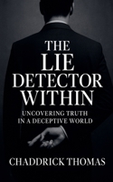The Lie Detector Within B0FLBM1849 Book Cover
