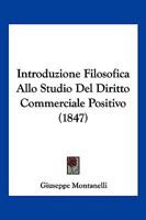 Introduzione Filosofica Allo Studio del Diritto Commerciale Positivo (1847) 1161212647 Book Cover