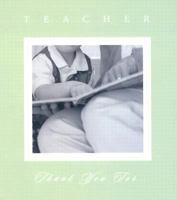 Teacher, Thank You 0741613123 Book Cover