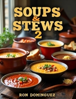 SOUPS & STEWS 2 B0H5TGND12 Book Cover