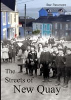 The Streets of New Quay 1326332791 Book Cover