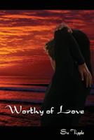 Worthy of Love 1973799979 Book Cover