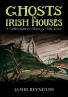 Ghosts in Irish Houses 0517014343 Book Cover