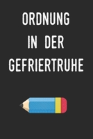 Ordnung in der Gefriertruhe: Planen und Organisieren sie ihre Lebensmittel 1699265836 Book Cover