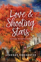 Love & Shooting Stars: Autumn in Laurel Falls B0CKT9XR26 Book Cover
