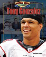 Tony Gonzalez 1936087618 Book Cover