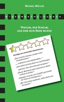 Widerwortmeldungen: Ypsilon, der Schelm, aus dem kein Narr wurde 3757878736 Book Cover