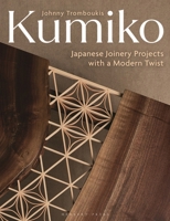 Kumiko: Japanese joinery projects with a modern twist 1789943825 Book Cover