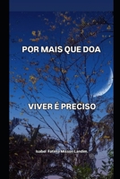 POR MAIS QUE DOA: VIVER É PRECISO (Portuguese Edition) 6526634982 Book Cover