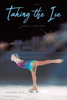 Taking the Ice: Khalli's Big Test 1645598667 Book Cover