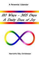 110 Ways 365 Days: A Daily Dose of Joy 1540723720 Book Cover