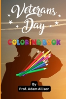 Happy Veterans Day - Coloring Book: 2022 B0BFTYF7FN Book Cover