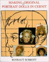Making Original & Portrait Dolls in Cernit 087588394X Book Cover