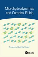 Microhydrodynamics and Complex Fluids 1138072400 Book Cover