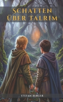Schatten über Talrim (German Edition) B0GVDKH4WP Book Cover