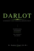 DARLOT - Sicherheit ohne Personalabhängigkeit (German Edition) 3912703604 Book Cover