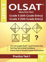 OLSAT Practice Test Grade 5 (6th Grade Entry) & Grade 4 (5th Grade Entry)-Level E-Test 1: One OLSAT E Practice Test, Gifted and Talented 6th Grade & ... 5 Test For Sixth Grade Entry, Otis-Lennon 0997768061 Book Cover