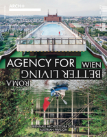 Arch+ Wien/Roma: Agency for Better Living 3959059159 Book Cover