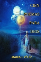 CIEN POEMAS PARA DIOS B08QGB45CR Book Cover